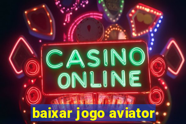 baixar jogo aviator